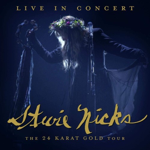 Stevie Nicks - 2020 Live In Concert, The 24 Karat Gold Tour